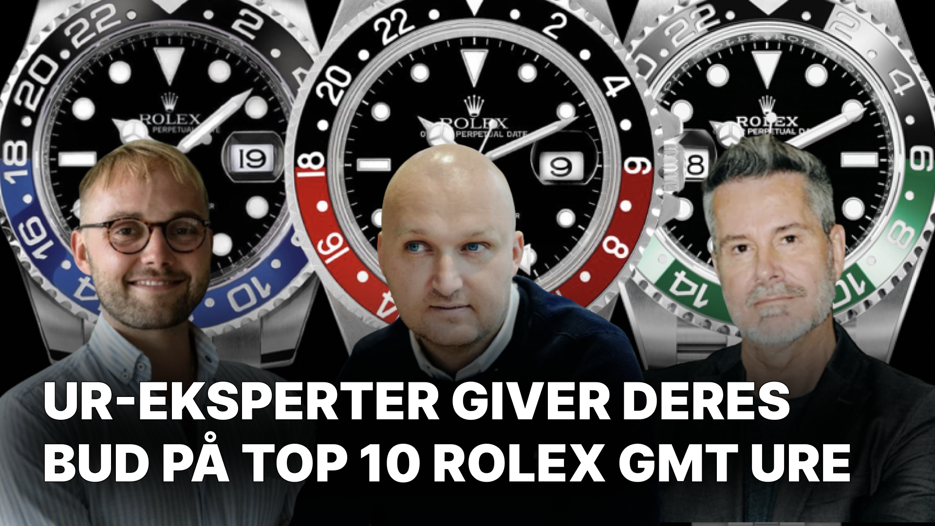 Watch experts top 10 Rolex GMT watches (Danish)